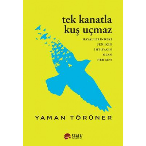 Tek Kanatla Kuş Uçmaz-Hayallerindeki Sen İçin İhtiyacın Olan Her Şey! ürün görseli 1