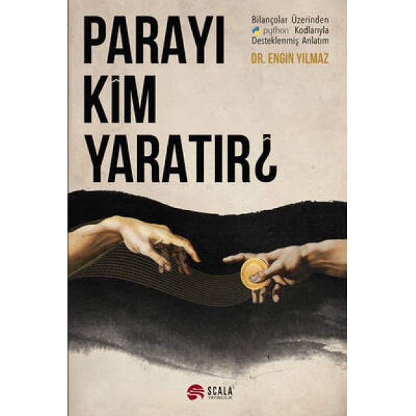 Parayı Kim Yaratır - Bilançolar Üzerinden python Kodlarıyla Desteklenmiş Anlatım ürün görseli 1