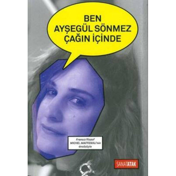 Ben Ayşegül Sönmez Çağın İçinde ürün görseli 1
