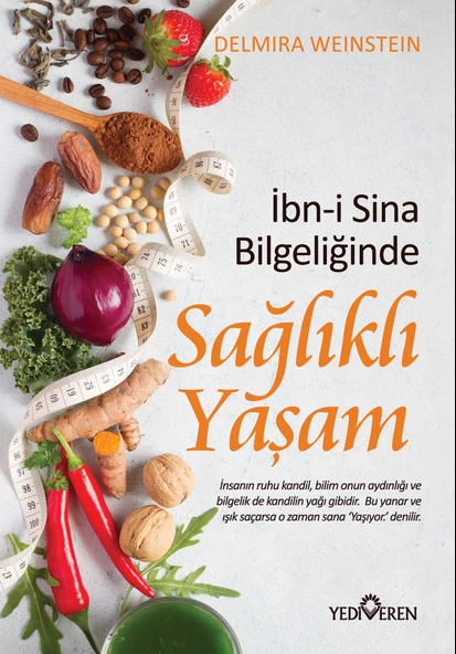 İbn-i Sina Bilgeliğinde Sağlıklı Yaşam - Yediveren Yayınları ürün görseli 1