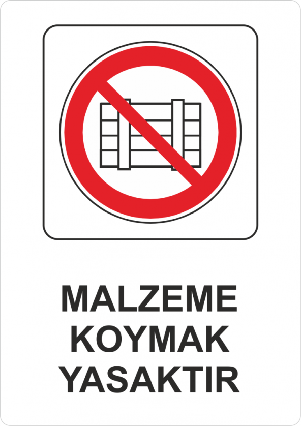 Sticker Masters Malzeme Koymak Yasaktır Uyarı Levhası Sticker Eti ürün görseli 1