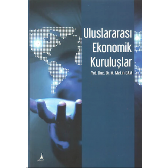 Uluslararası Ekonomik Kuruluşlar M. Metin Dam ürün görseli 1