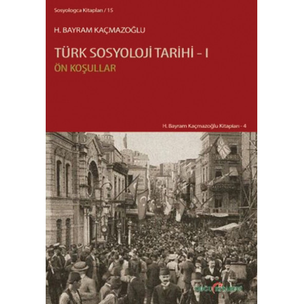Türk Sosyoloji Tarihi 1 H.Bayram KAÇMAZOĞLU ürün görseli 1