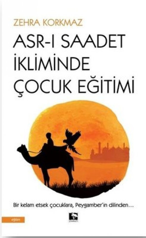 ASRI SAADET İKLİMİNDE ÇOCUK EĞİTİMİ ürün görseli 1