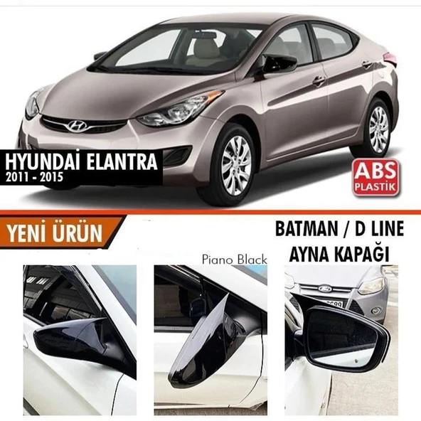 HYUNDAİ ELANTRA 2011-2015 BATMAN / D LINE AYNA KAPAĞI ürün görseli 1