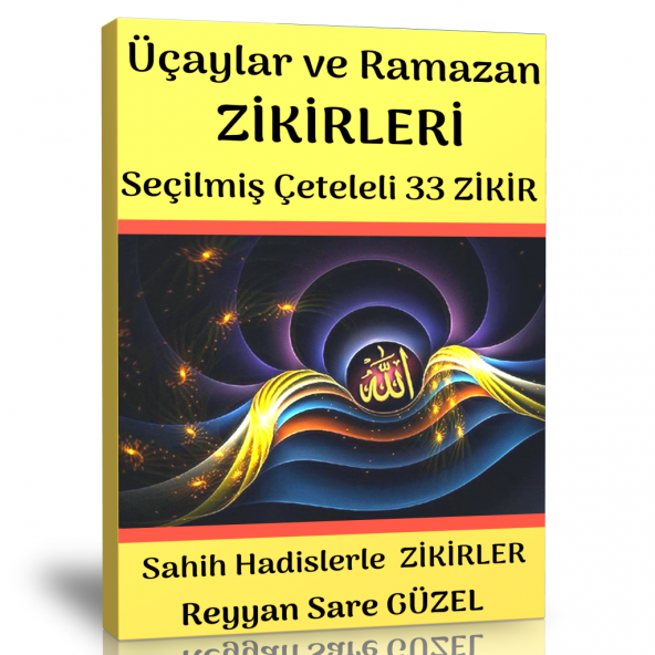 Üç Aylar ve Ramazan Zikirleri (Seçilmiş 33 Zikir) ürün görseli 1
