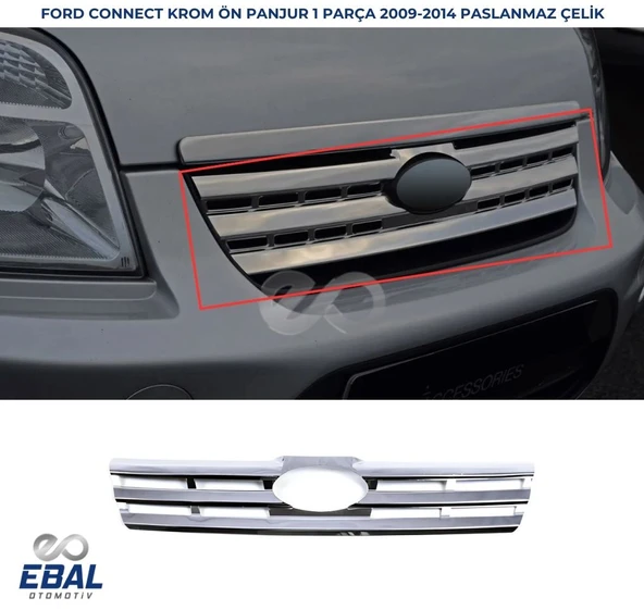 Ford Connect Krom Ön Panjur 1 Prç. 2009-2014 Arası P. Çelik ürün görseli 1