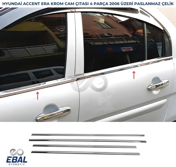 Hyundai Accent Era Krom Cam Çıtası 4 Parça 2006 Üzeri Pas. Çelik ürün görseli 1