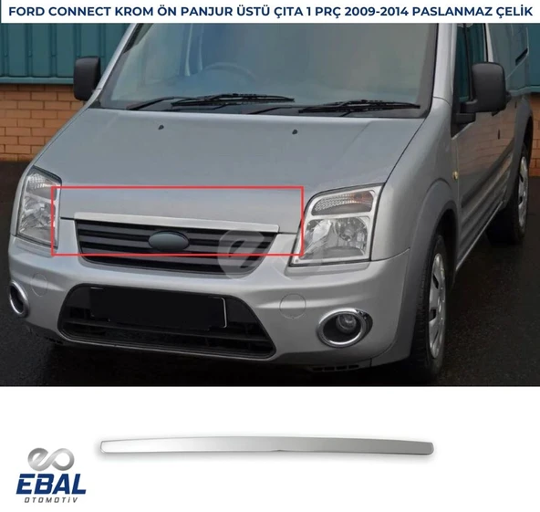 Ford Connect Krom Ön Panjur Üstü Çıta 2009-2014 P.çelik ürün görseli 1