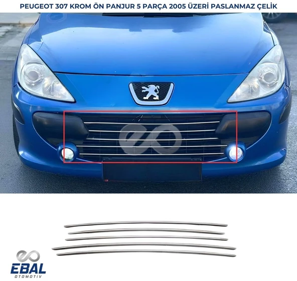 Peugeot 307 Krom Ön Panjur 5 prç. 2005 Üzeri P. Çelik ürün görseli 1
