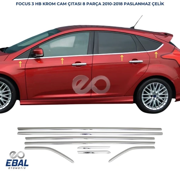 Ford Focus 3 Krom Cam Çıtası 8 prç. 2010-2018 Arası P. Çelik (HB) ürün görseli 1