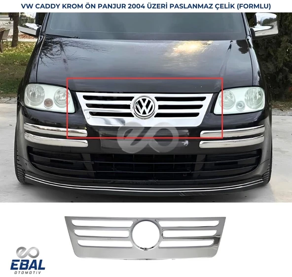VW Caddy Krom Ön Panjur 1 prç. 2004 Üzeri P. Çelik Formlu ürün görseli 1