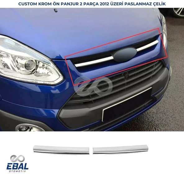 Ford Tourneo Custom Krom Ön Panjur 2 prç. 2012 ve üzeri P.Çelik ürün görseli 1