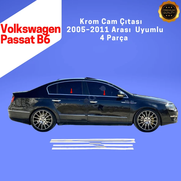 Volkswagen Passat B6 Krom Cam Çıtası – 4 Parça – 2005–2011 – Paslanmaz Çelik ürün görseli 1