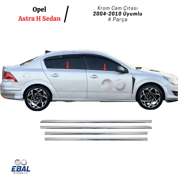 Opel Astra H Sedan Krom Cam Çıtası 4 Parça 2004-2010 Arası Paslanmaz Çelik ürün görseli 1