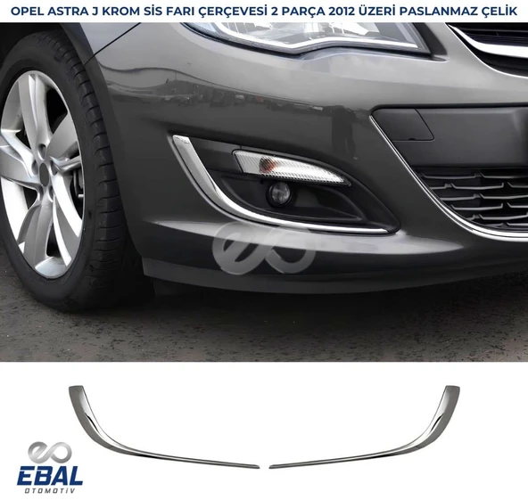 Opel Astra J Sedan-HB Krom Sis Farı Çerçevesi 2 prç 2012-2015 Paslanmaz Çelik ürün görseli 1