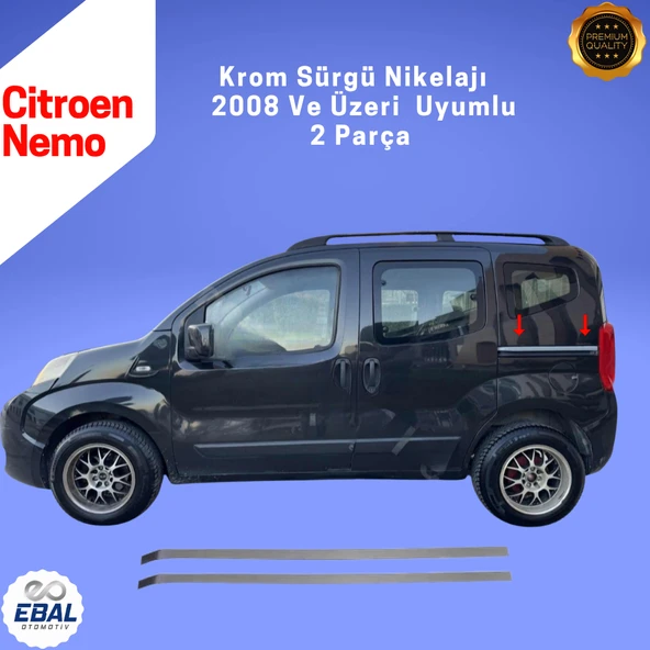 Citroen Nemo Krom Sürgü Nikelajı 2 Parça 2008 Üzeri P.Çelik ürün görseli 1