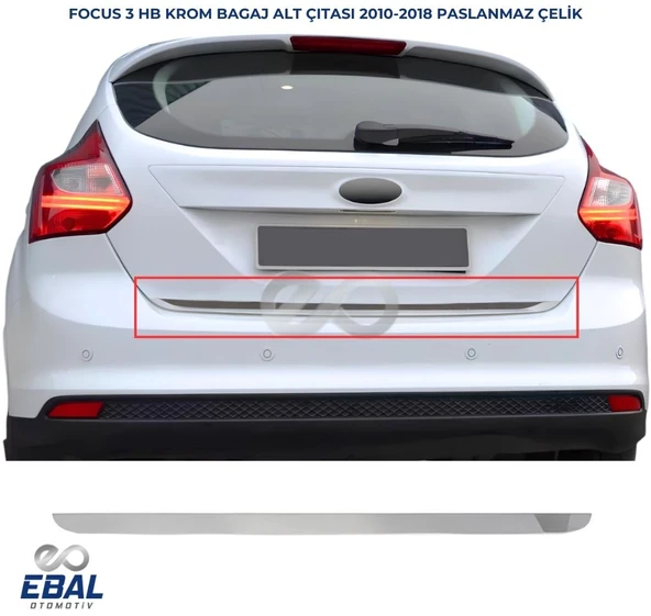 Ford Focus 3 Krom Bagaj Alt Çıtası 2010-2018 Arası P. Çelik (HB) ürün görseli 1