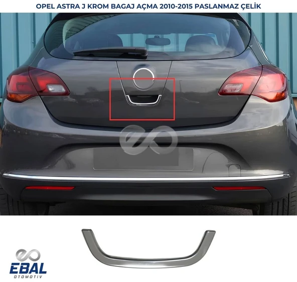 Opel Astra J HB Krom Bagaj Açma 2010-2015 P. Çelik ürün görseli 1
