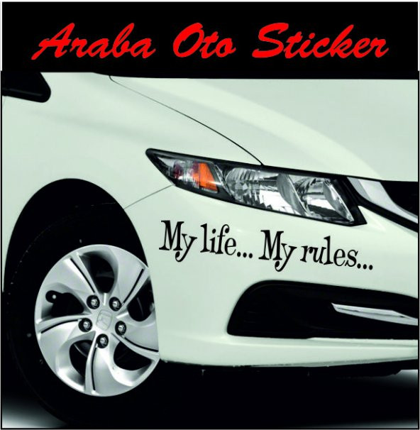 Benim Hayatım Benim Kurallarım. My Life My Rules Araba Sticker ürün görseli 1