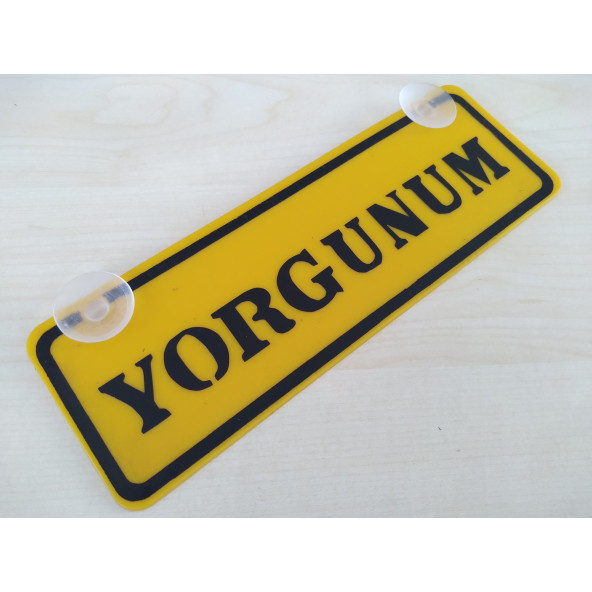 SARI DEKOR PLAKA - YORGUNUM (22x7,5cm) vantuzlu Pleksi (Dekor Levha) SARI PLAKA ürün görseli 1