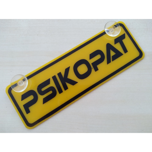 DEKOR SARI PLAKA - PSİKOPAT (22x7,5cm) vantuzlu Pleksi, Dekor Levha, DEKOR PLAKA ürün görseli 1