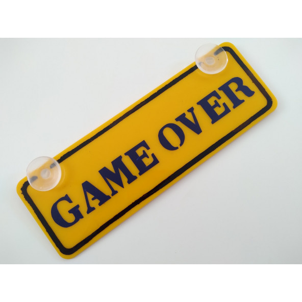DEKOR SARI PLAKA - GAME OVER (22x7,5cm) vantuzlu Pleksi (Dekor Levha) DEKOR PLAKA ürün görseli 1