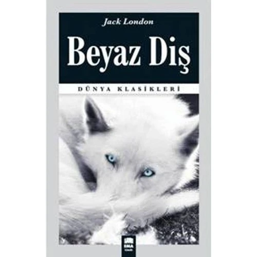 Ema Kitap Dünya Klasikleri :Beyaz Diş - Jack London ürün görseli 1