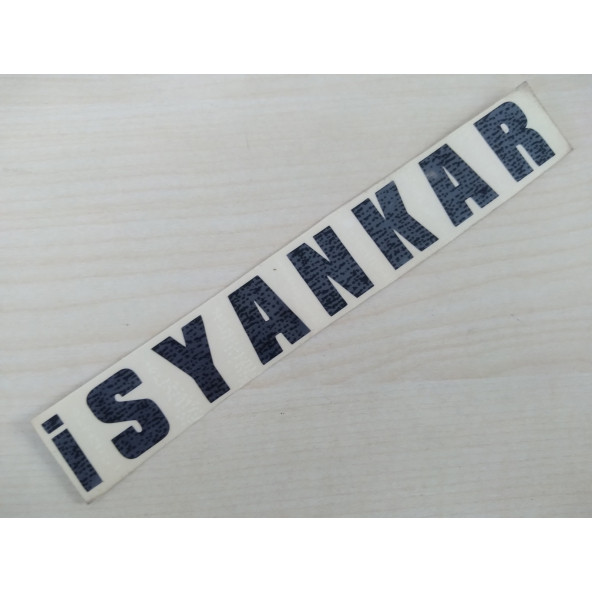 İSYANKAR STİCKER SİYAH 15x2cm, İSYANKAR YAZISI, İSYANKAR ETİKETİ, İSYANKAR ÇIKARTMASI ürün görseli 1