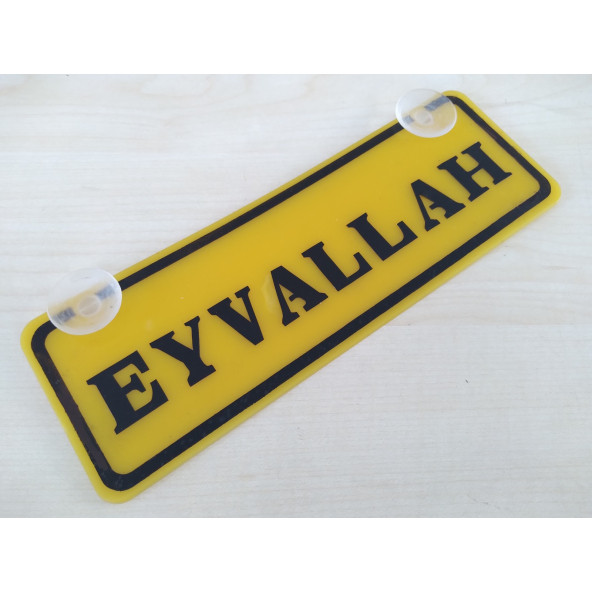 SARI DEKOR PLAKA - EYVALLAH (22x7,5cm) vantuzlu Pleksi (Dekor Levha) SARI PLAKA ürün görseli 1