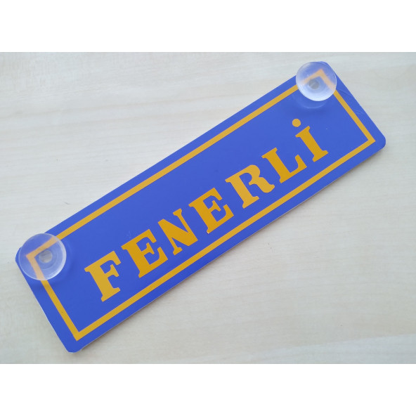 SARI DEKOR PLAKA - FENERLİ (22x7,5cm) vantuzlu Pleksi Dekor Levha SARI LACİVERT PLAKA ürün görseli 1