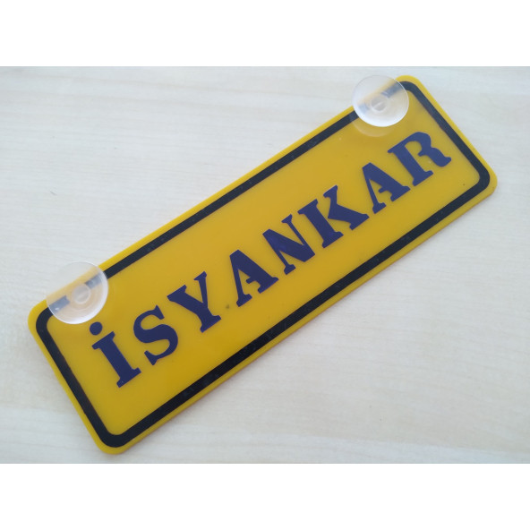 SARI DEKOR PLAKA - İSYANKAR (22x7,5cm) vantuzlu Pleksi (Dekor Levha) SARI PLAKA ürün görseli 1