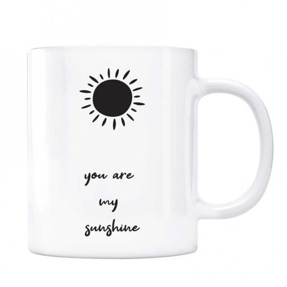 You Are Sunshine Kupa Gün Işığımsın Kupa Bardak ürün görseli 1