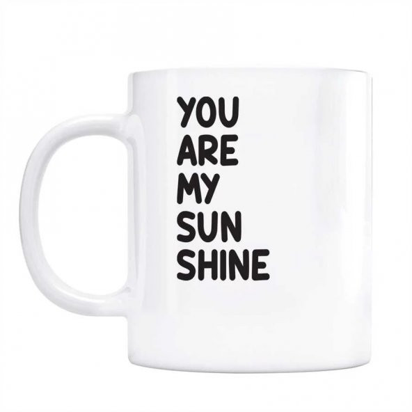 You Are My Sunshine Kupa Gün Işığım Kupa Bardak ürün görseli 1