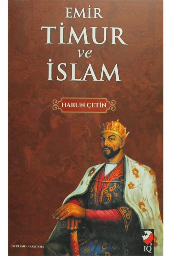 Emir Timur Ve Islam - Harun Çetin 9789752554580 ürün görseli 1