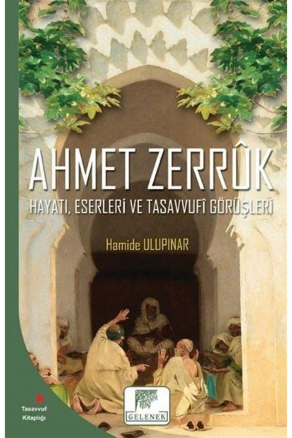 Ahmet Zerruk Hayatı, Eserleri Ve Tasavvufi Görüşleri ürün görseli 1