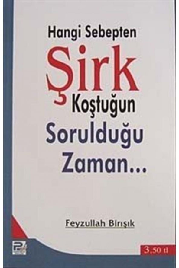 Hangi Sebepten Şirk Koştuğun Sorulduğu Zaman... ürün görseli 1