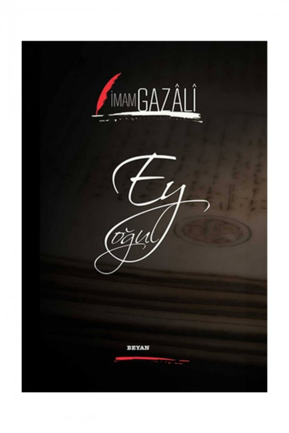 Ey Oğul - İmam-ı Gazali 9789754735673 ürün görseli 1