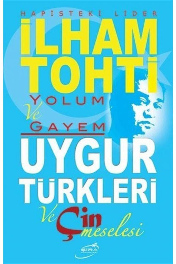 Yolum ve Gayem / Uygur Türkleri ve Çin Meselesi ürün görseli 1