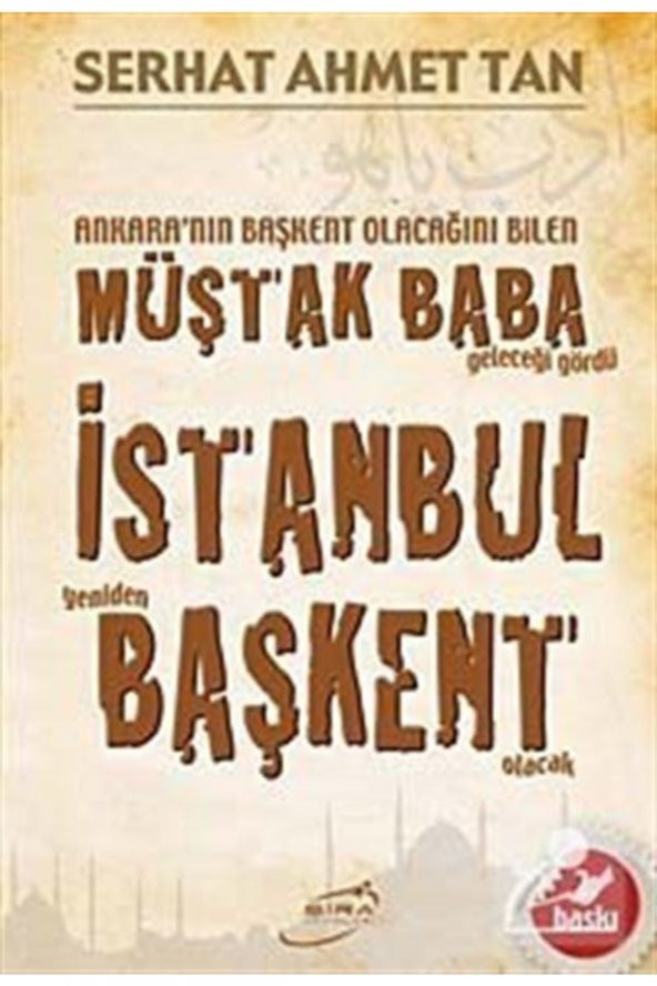 Müştak Baba Istanbul Başkent & Ankaranın Başkent Olacağını Bilen Müştak Baba Geleceği Gördü ürün görseli 1