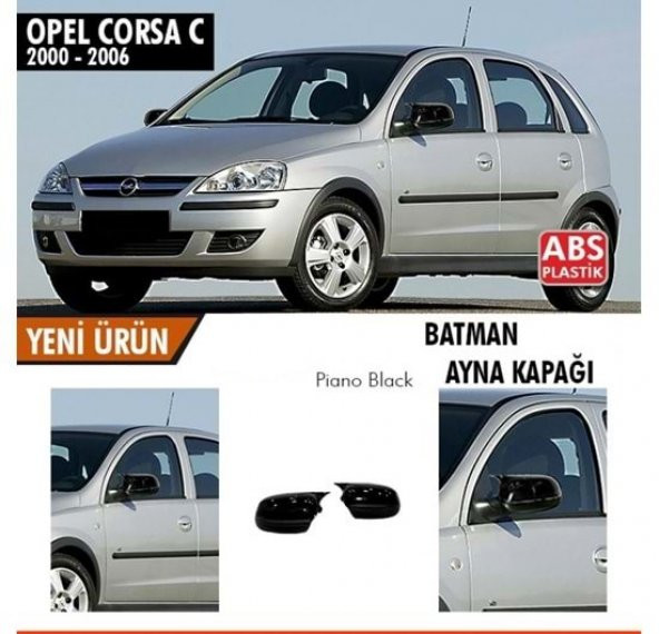 Opel Corsa C 2000-2006 Batman Yarasa Ayna Kapağı Piano Black ABS Plastik ürün görseli 1