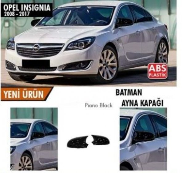 Opel İnsignia A 2008-2017 Batman Yarasa Ayna Kapağı Piano Black ABS Plastik ürün görseli 1
