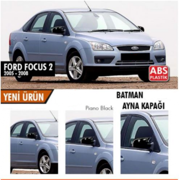 Ford Focus 2 2004-2008 Batman Yarasa Ayna Kapağı Piano Black ABS Plastik ürün görseli 1