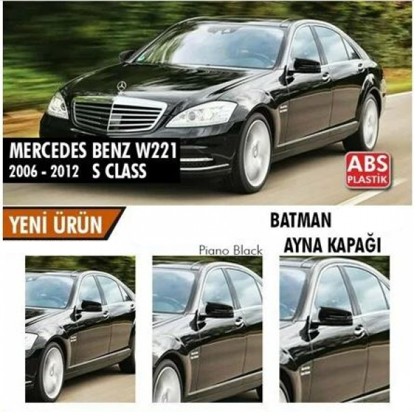 Mercedes Benz W221 2010-2013 Batman Yarasa Ayna Kapağı Piano Black ABS Plastik ürün görseli 1