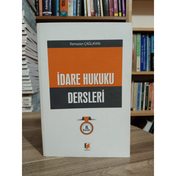 İdare Hukuku Dersleri Ramazan Çağlayan 8.BASKI ürün görseli 1