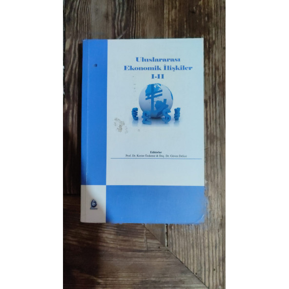 Uluslararası Ekonomik İlişkiler 1-2 ..Kerim Özdemir - Doç.Dr. Güven Delice ürün görseli 1
