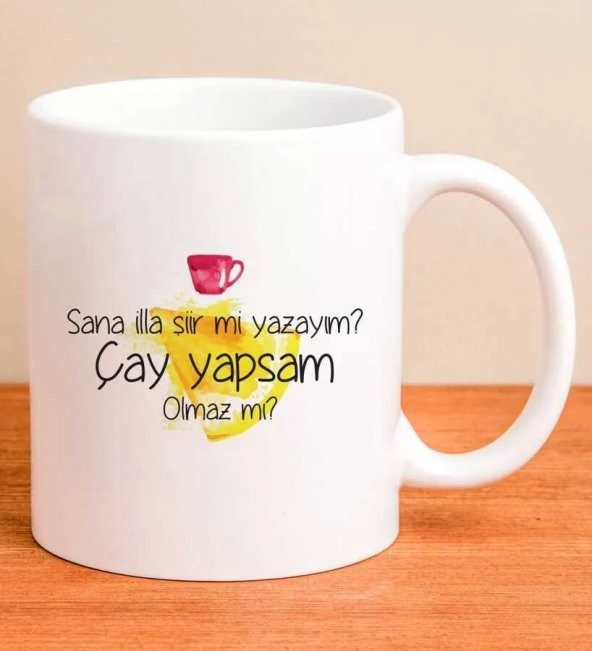 Sana İlla Şiir Mi Yazayım? Çay Yapsam Olmaz mı? Kupa Bardak ürün görseli 1