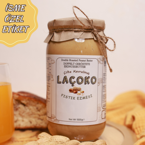 LAÇOKO 1 Kg İsme Kişiye Özel Şekersiz, Saf, Katkısız Fıstık Ezmesi Glutensiz, Vegan, Doğal Çifte Kavrulmuş Yer Fıstığı Ezmesi Peanut Butter ürün görseli 1