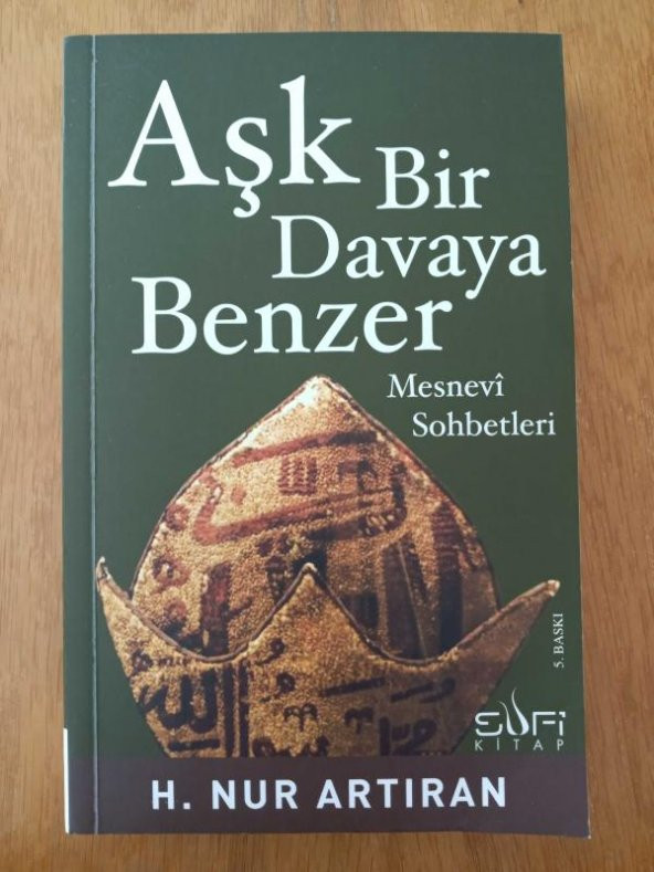 AŞK BİR DAVAYA BENZER   /   MESNEVİ SOHBETLERİ ürün görseli 1