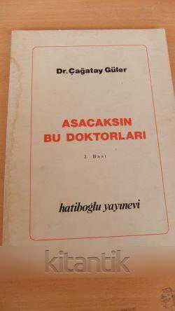 ASACAKSIN BU DOKTORLARI ürün görseli 1